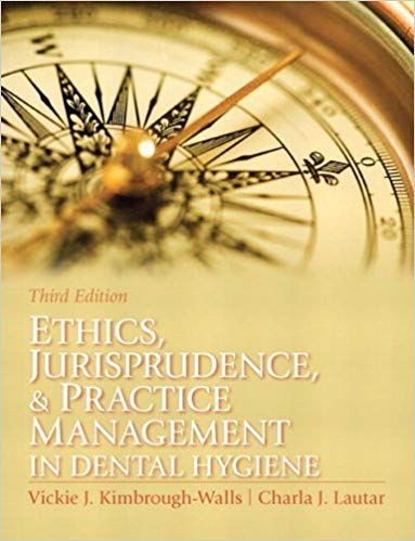 Ethics Jurisprudence and Practice Management in Dental Hygiene 3rd