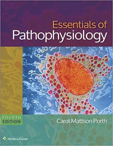 Essentials of Pathophysiology Concepts of Altered States Fourth North American
