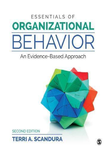 Essentials Of Organizational Behavior An Evidence Based Approach 2Nd