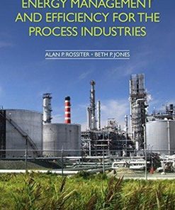 Energy Management And Efficiency For The Process Industries