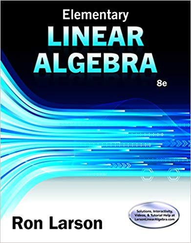 Elementary Linear Algebra 8th by Ron Larson