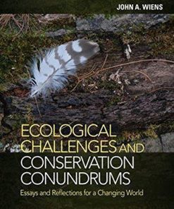 Ecological Challenges And Conservation Conundrums Essays And Reflections For A Changing World