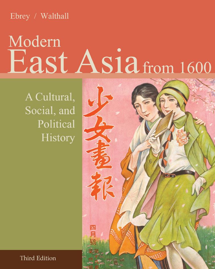 East Asia A Cultural Social and Political History from 1600 3rd 3E