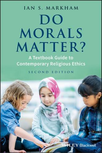 Do Morals Matter A Textbook Guide To Contemporary Religious Ethics 2Nd