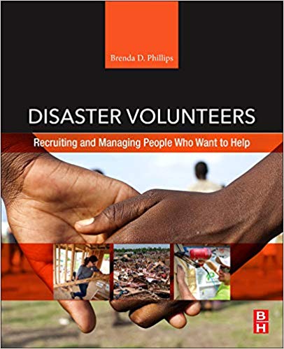 Disaster Volunteers Recruiting and Managing People Who Want to Help