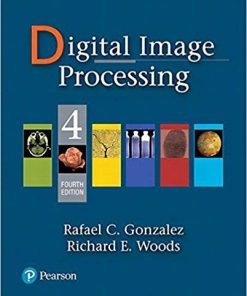Digital Image Processing 4th by Rafael C Gonzalez