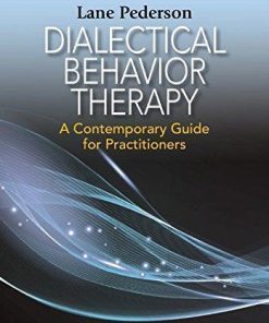 Dialectical Behavior Therapy A Contemporary Guide For Practitioners