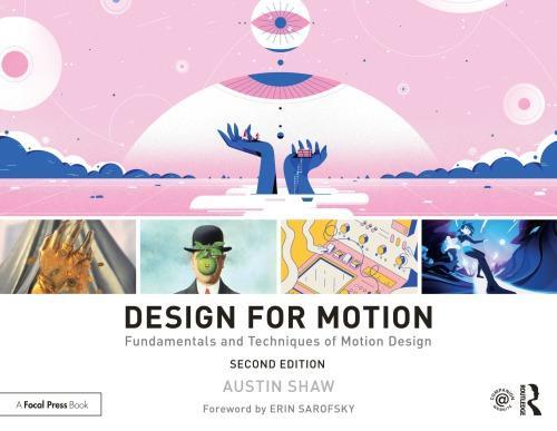 Design For Motion Fundamentals And Techniques Of Motion Design 2Nd