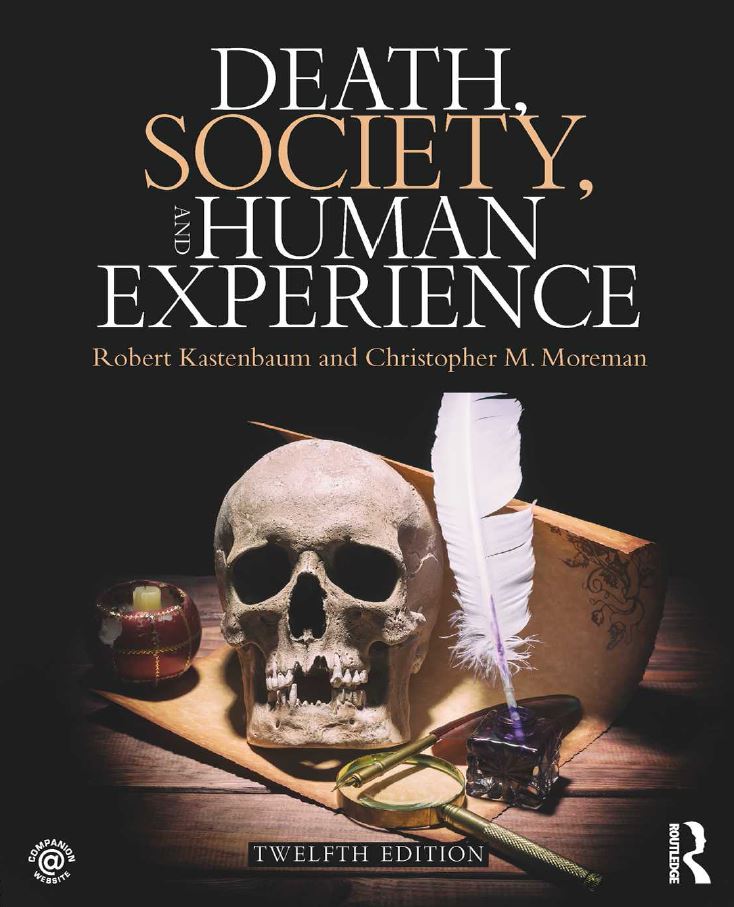 Death Society and Human Experience 12th 12E Robert Kastenbaum