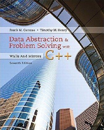 Data Abstraction Problem Solving With C Walls And Mirrors 7Th