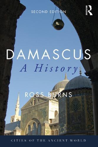 Damascus A History 2Nd