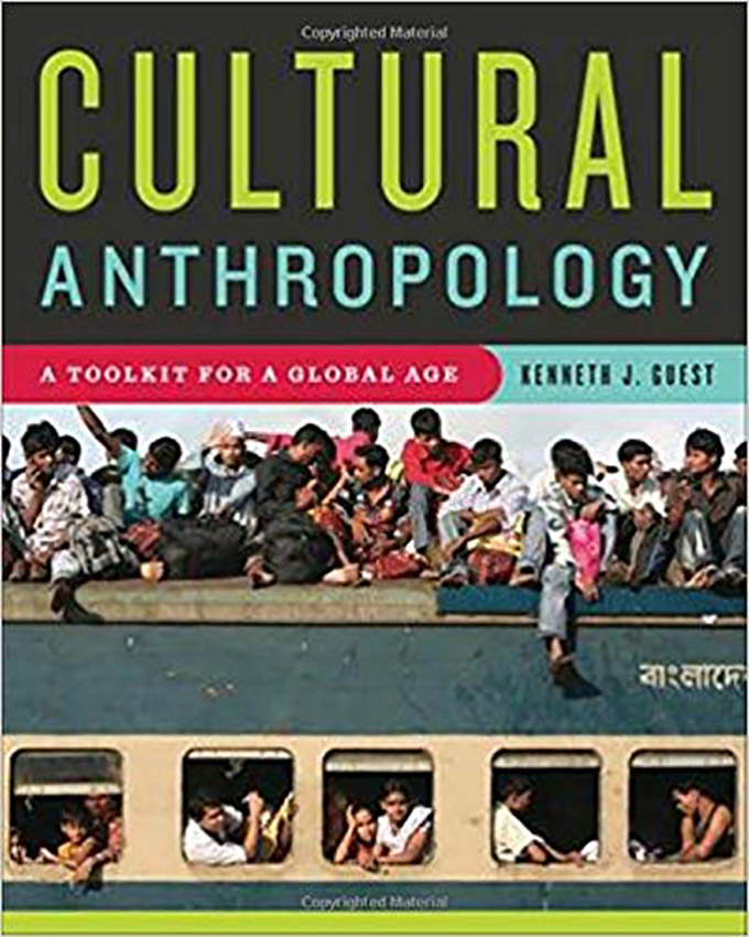 Cultural Anthropology A Toolkit for a Global Age Kenneth Guest