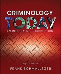 Criminology Today An Integrative Introduction 8Th