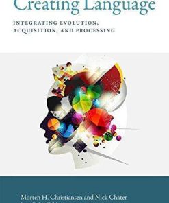 Creating Language Integrating Evolution Acquisition And Processing