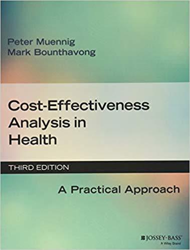 Cost Effectiveness Analysis In Health A Practical Approach 3Rd