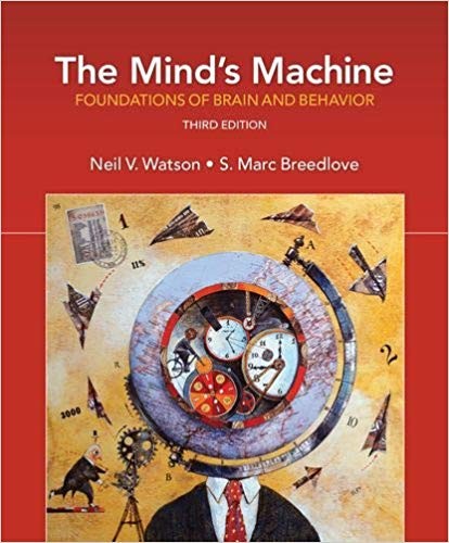 The Mind8217s Machine Foundations of Brain and Behavior 3rd