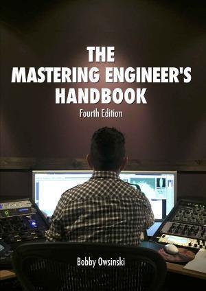 The Mastering Engineers Handbook 4Th