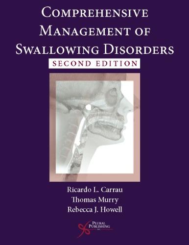 Comprehensive Management Of Swallowing Disorders 2Nd