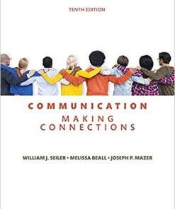 Communication Making Connections 10th by William J Seiler