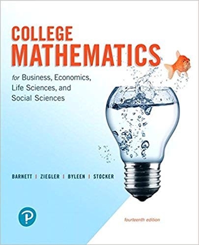 College Mathematics for Business Economics Life Sciences and Social Sciences 14th