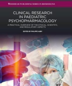 Clinical Research In Paediatric Psychopharmacology A Practical Overview Of The Ethical Scientific And Regulatory Aspects