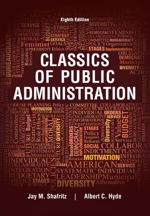 Classics of Public Administration 8th 8E