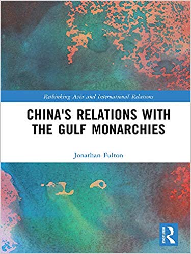 China8217s Relations with the Gulf Monarchies