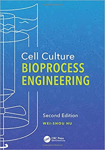 Cell Culture Bioprocess Engineering Second 2nd