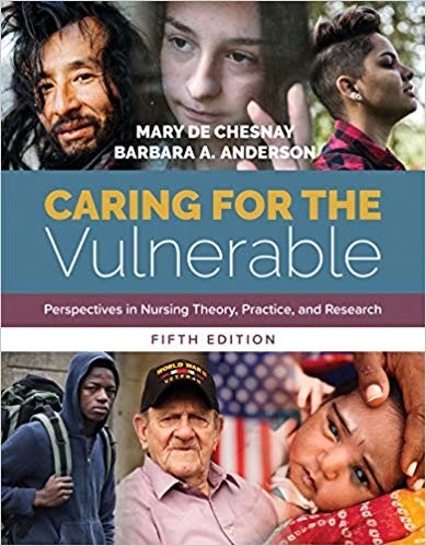 Caring for the Vulnerable Perspectives in Nursing Theory Practice and Research 5th