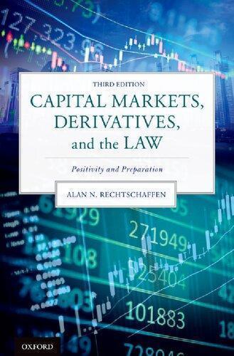 Capital Markets Derivatives And The Law Positivity And Preparation 3Rd