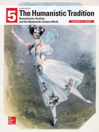 The Humanistic Tradition Book 5 Romanticism Realism And The Nineteenth Century World 7Th