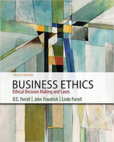 Business Ethics Ethical Decision Making 038 Cases 12th