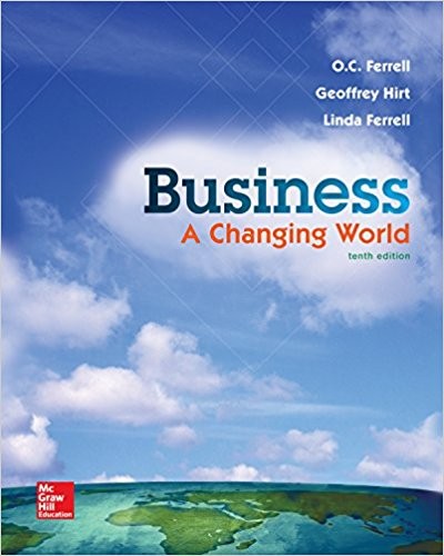 Business A Changing World 10th by OC Ferrell