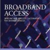Broadband Access Wireline And Wireless Alternatives For Internet Services