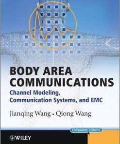 Body Area Communications Channel Modeling Communication Systems And Emc