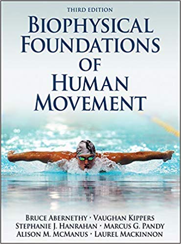 Biophysical Foundations of Human Movement 3rd