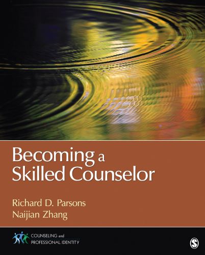 Becoming a Skilled Counselor 1st 1E Richard Parsons