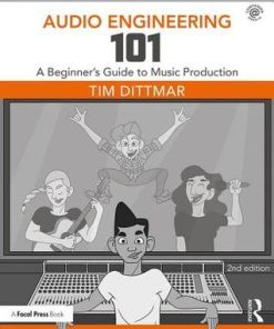 Audio Engineering 101 A Beginners Guide To Music Production
