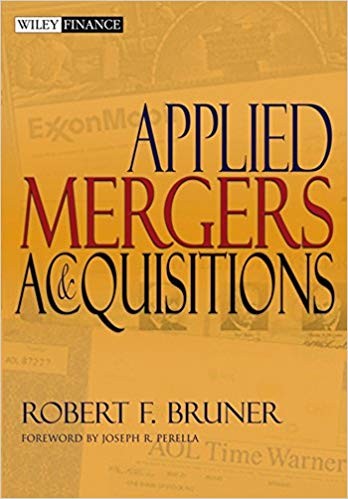 Applied Mergers and Acquisitions by Robert F Bruner