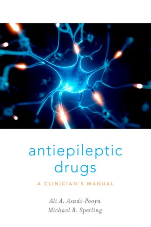 Antiepileptic Drugs A Clinician8217s Manual 2nd 2E Michael Sperling