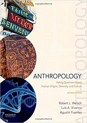 Anthropology Asking Questions About Human Origins Diversity and Culture 2nd
