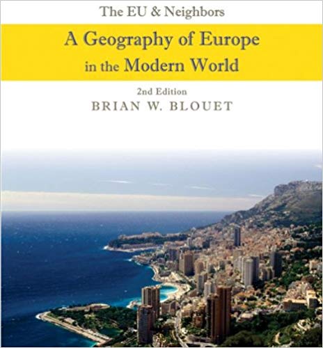 The EU and Neighbors A Geography of Europe in the Modern World 2nd