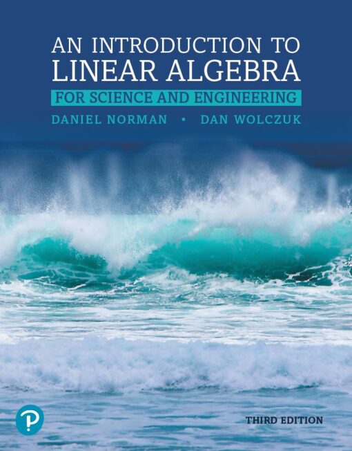 An Introduction to Linear Algebra for Science and Engineering 3rd 3E