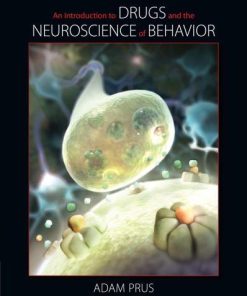 An Introduction To Drugs And The Neuroscience Of Behavior
