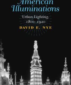 American Illuminations Urban Lighting 1800 1920