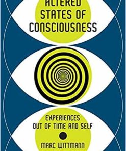 Altered States Of Consciousness Experiences Out Of Time And Self