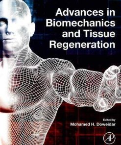 Advances In Biomechanics And Tissue Regeneration