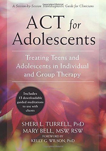 Act For Adolescents Treating Teens And Adolescents In Individual And Group Therapy