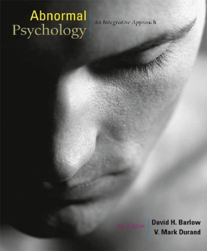 Abnormal Psychology An Integrative Approach 6Th