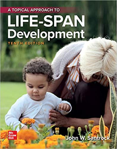 A Topical Approach to LifeSpan Development 10th